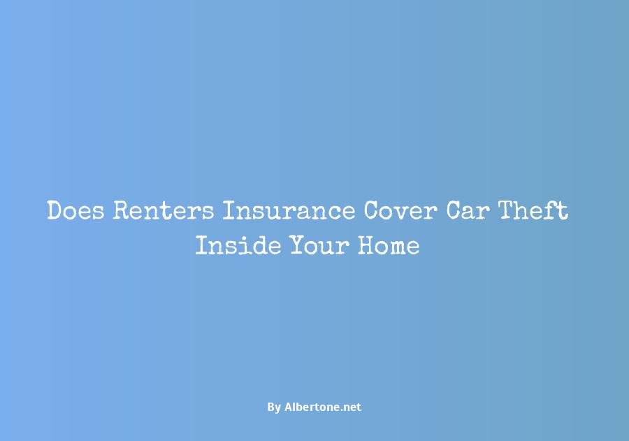 does renters insurance cover car theft