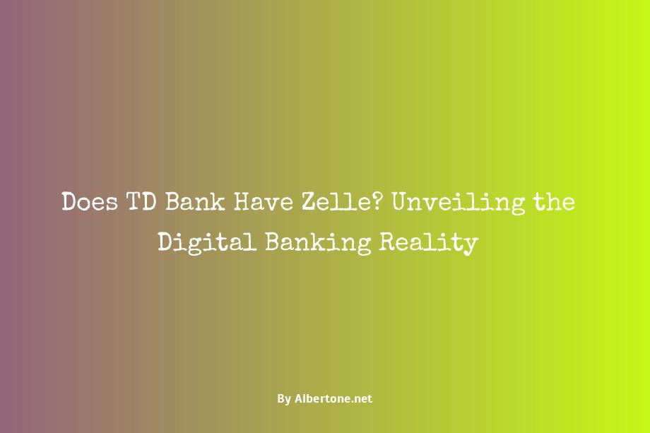 does td bank have zelle