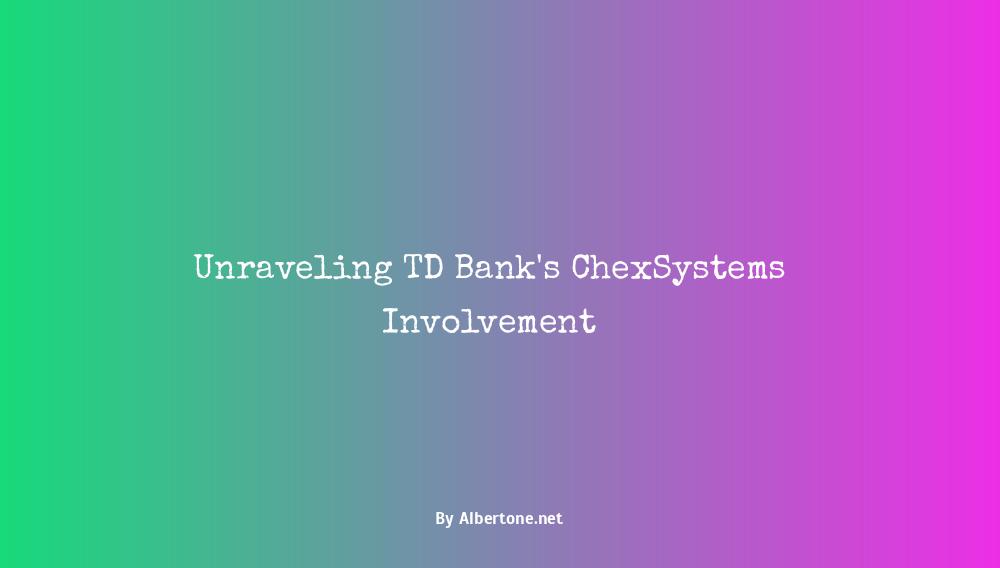 does td bank use chexsystems