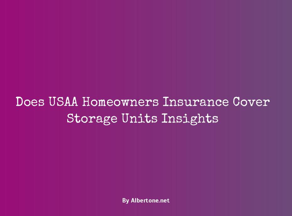 does usaa homeowners insurance cover storage units