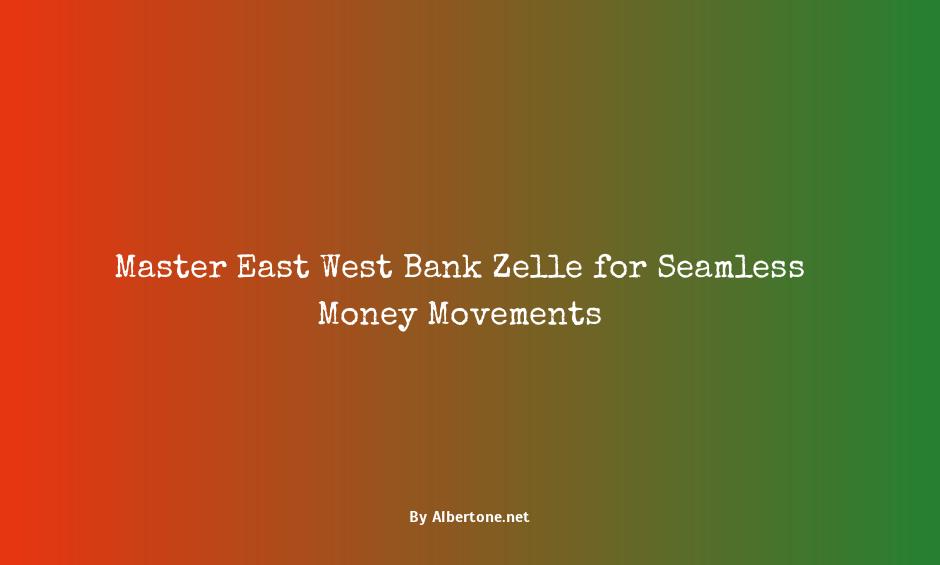 east west bank zelle