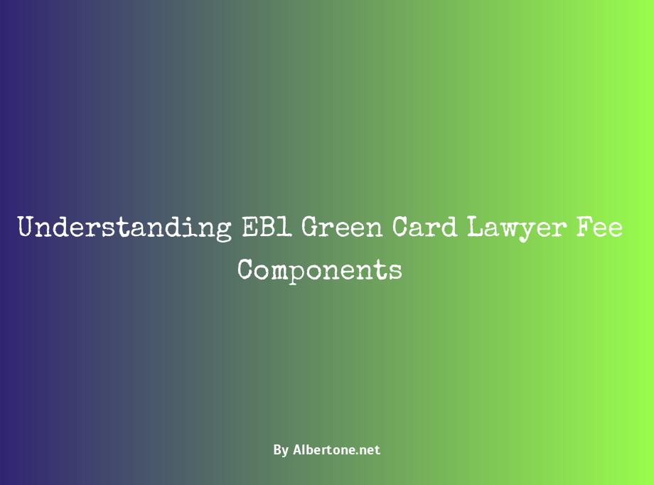 eb1 green card lawyer fees