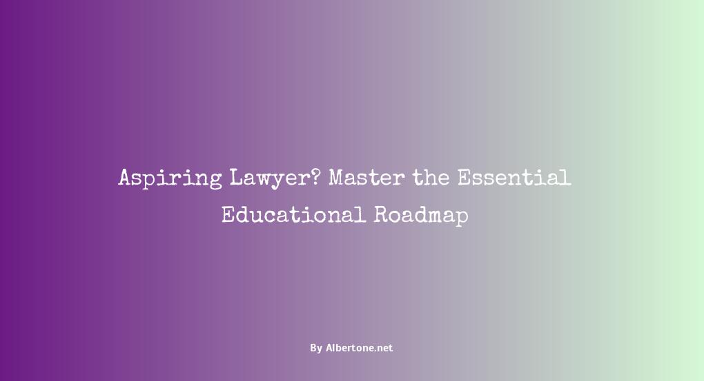 education needed to be a lawyer