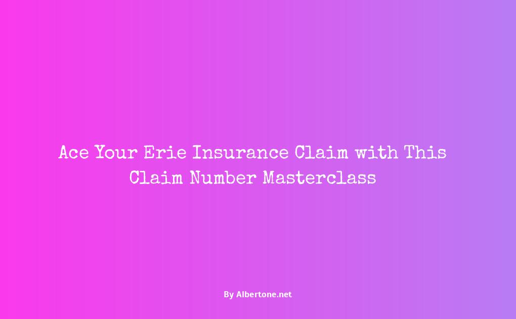 erie insurance claim number