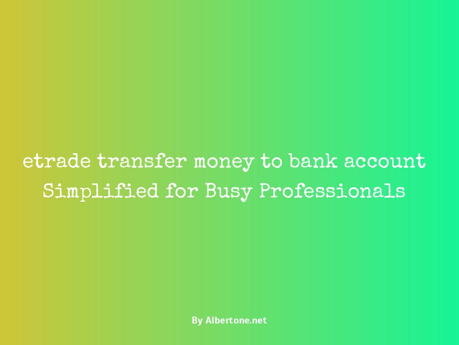 etrade transfer money to bank account