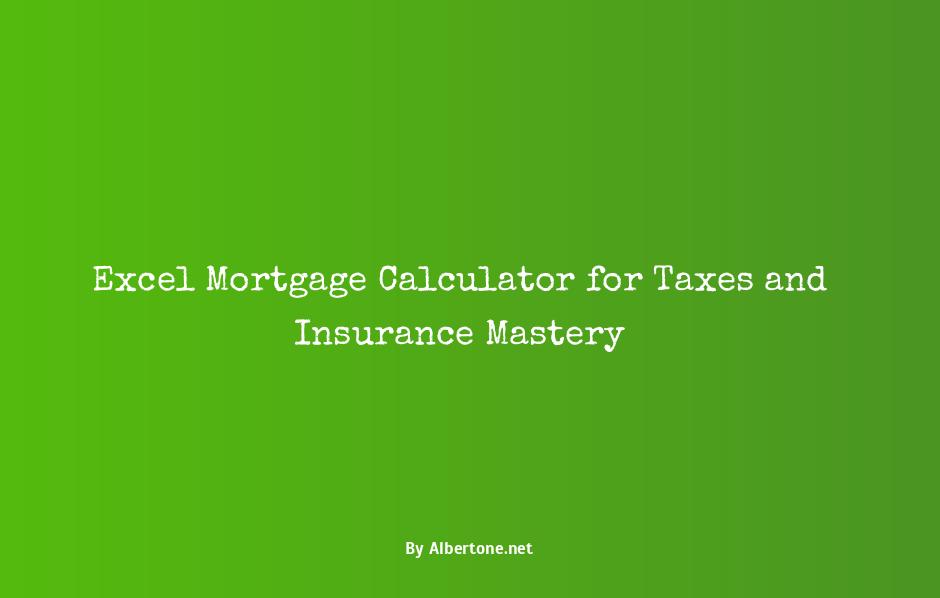 excel mortgage calculator with taxes and insurance