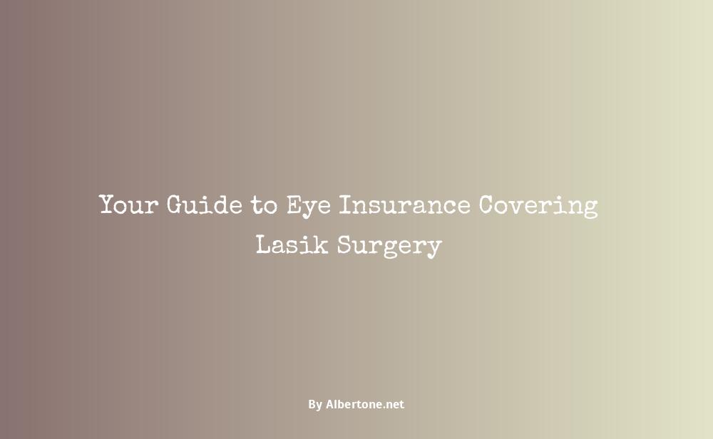 eye insurance that covers lasik