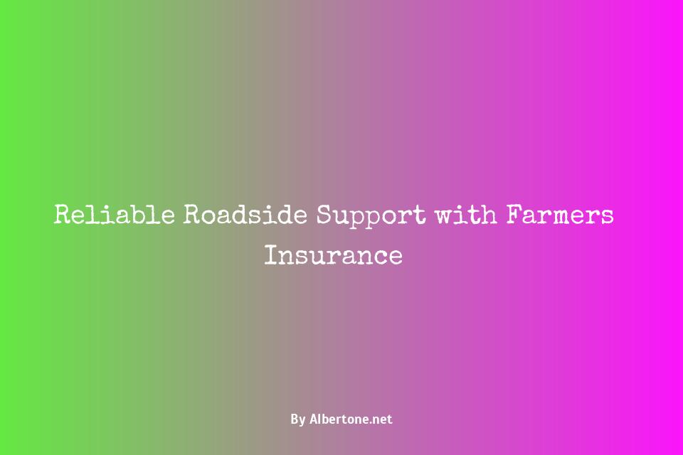 farmers insurance roadside assistance