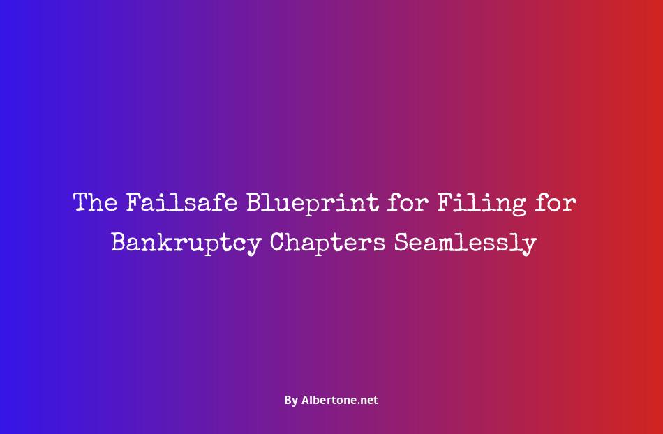 filing for bankruptcy chapters