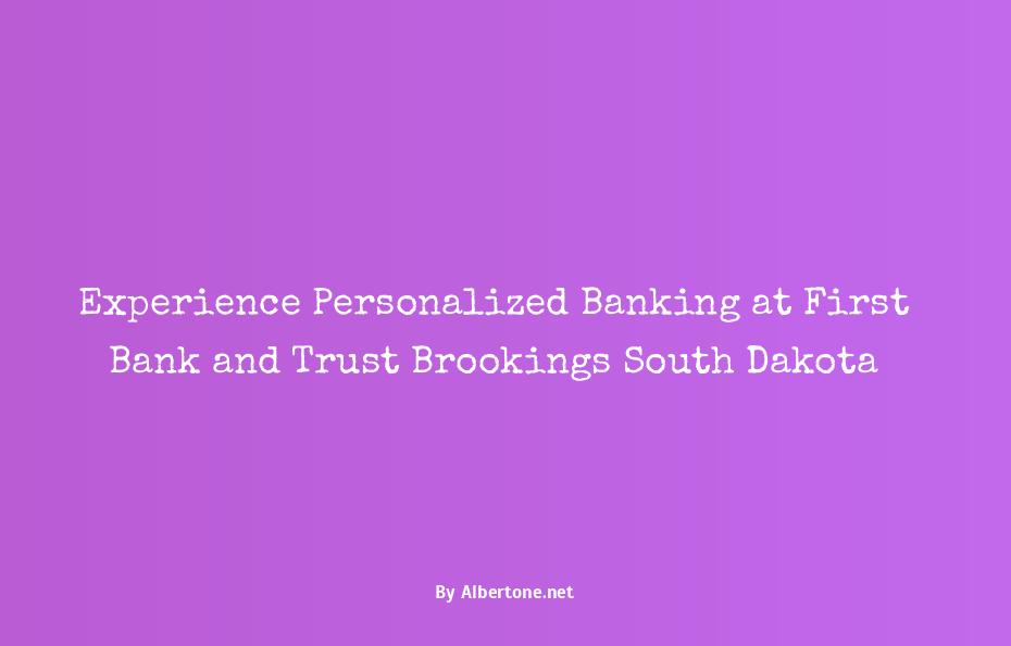 first bank and trust brookings south dakota