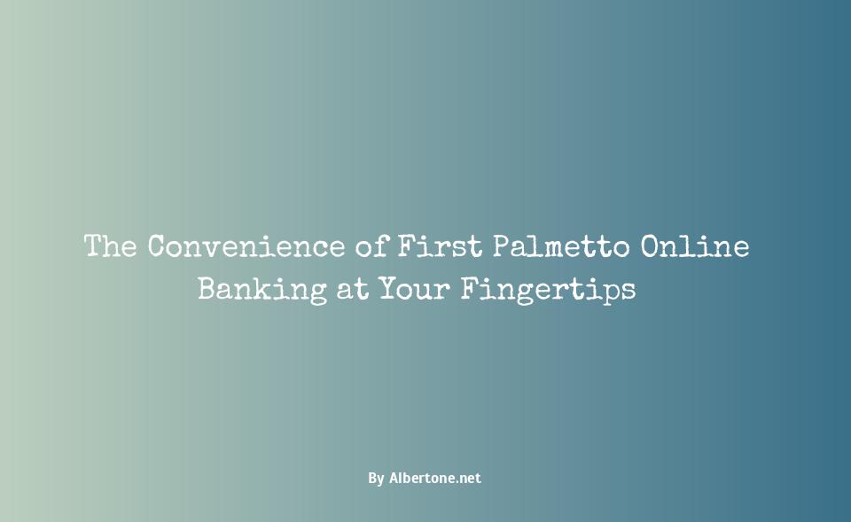 first palmetto online banking