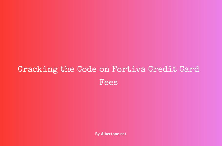 fortiva credit card fees