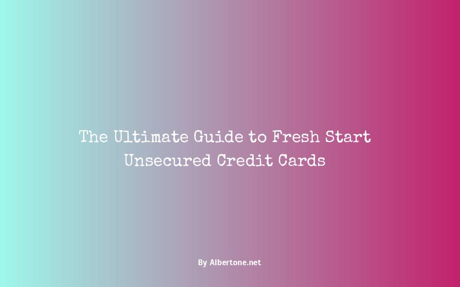 fresh start unsecured credit cards