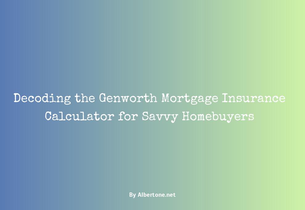 genworth mortgage insurance calculator