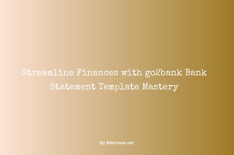 go2bank bank statement template