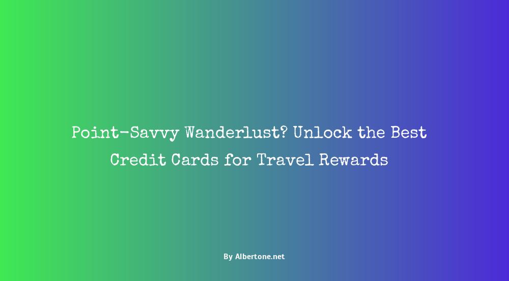 good credit card for travel points