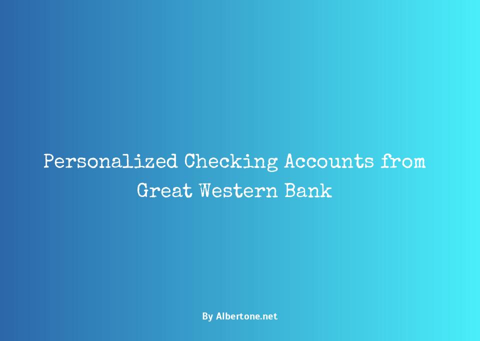 great western bank checking account