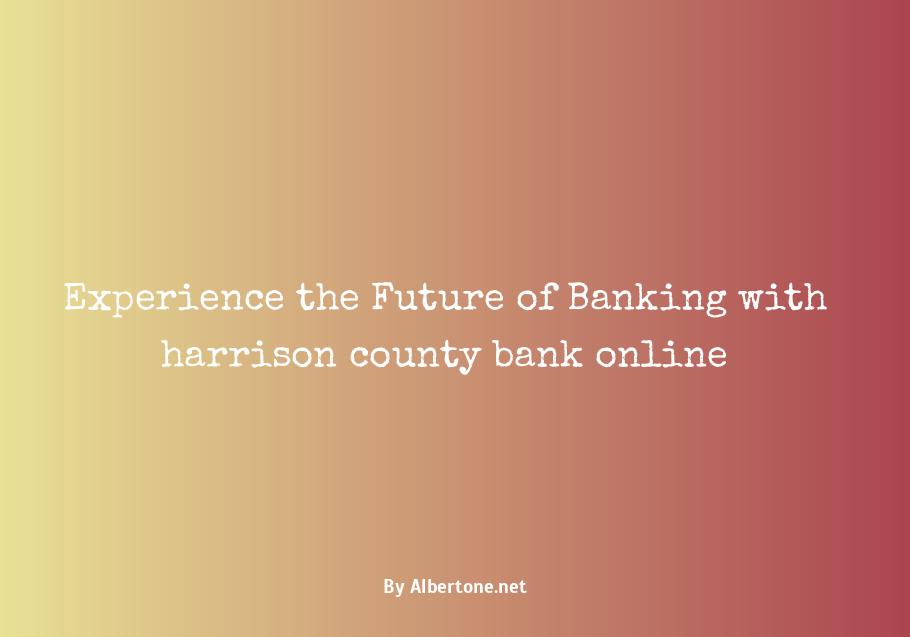 harrison county bank online