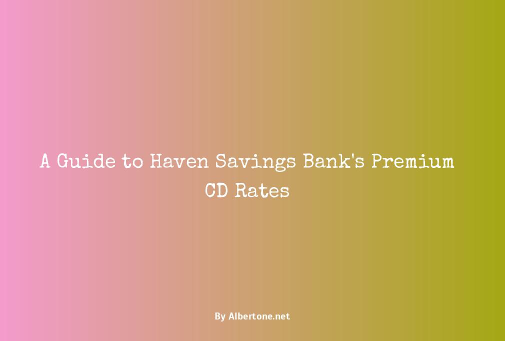 haven savings bank cd rates