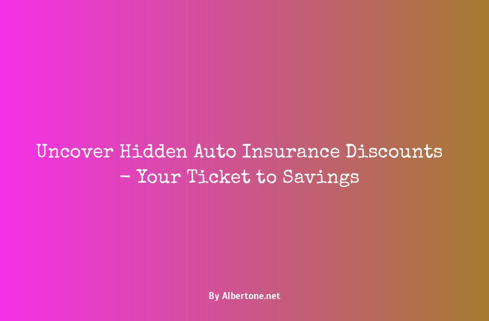 hidden auto insurance discounts