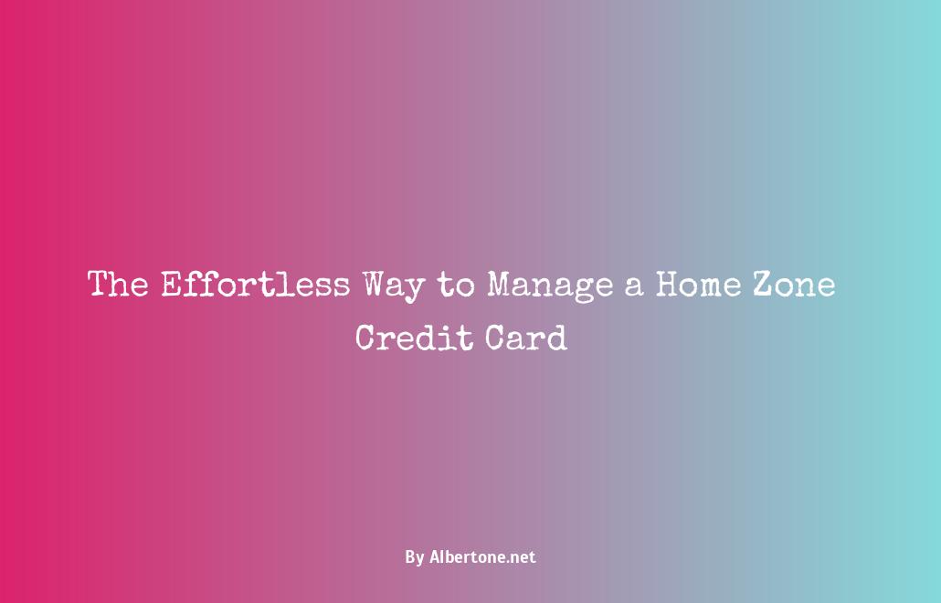 home zone credit card