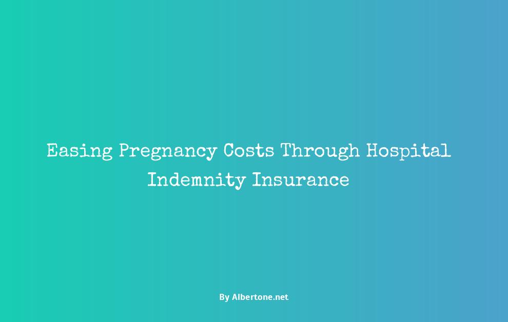 hospital indemnity insurance for pregnancy
