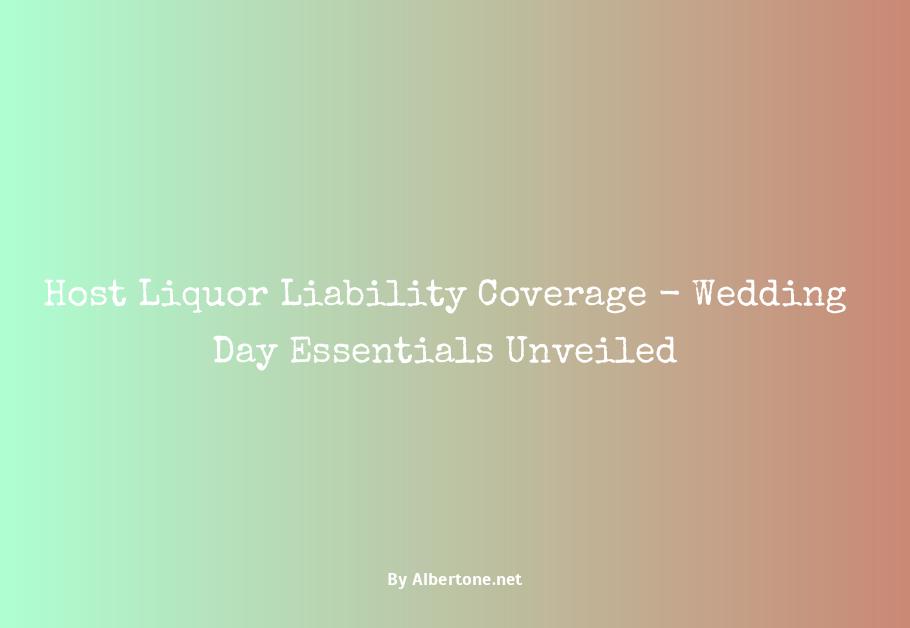 host liquor liability insurance for wedding