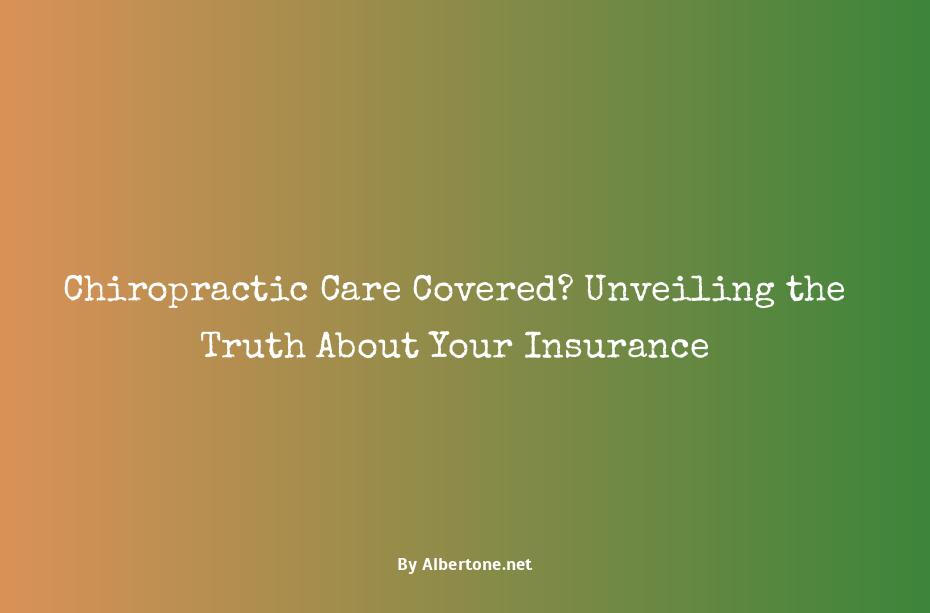 how do i know if my insurance covers chiropractic