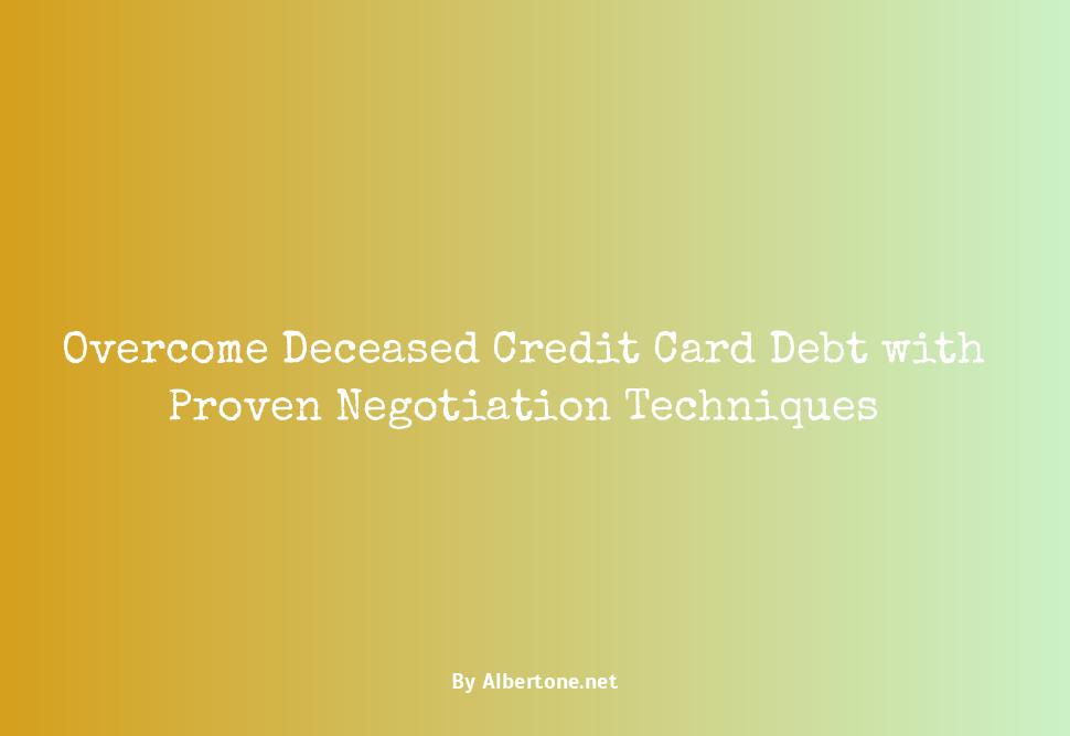 how do you negotiate a deceased credit card debt