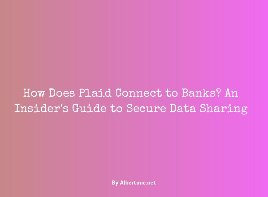 how does plaid connect to banks