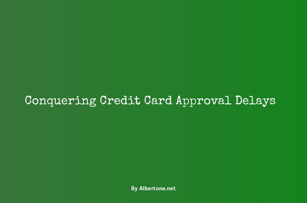 how long does credit card approval take