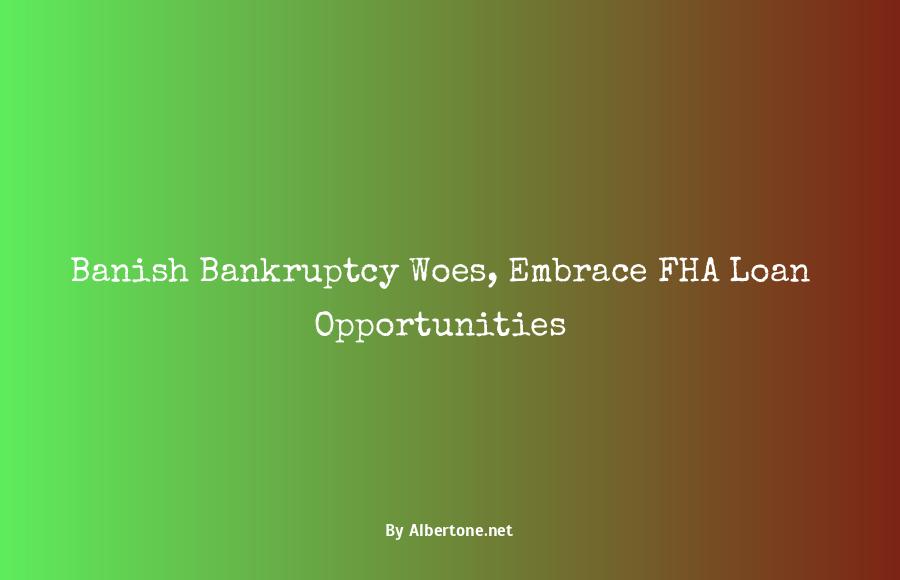 how long after bankruptcy can i get an fha loan