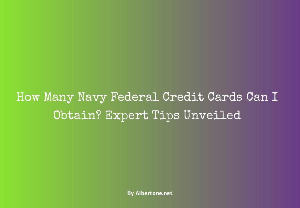 how many navy federal credit cards can you have