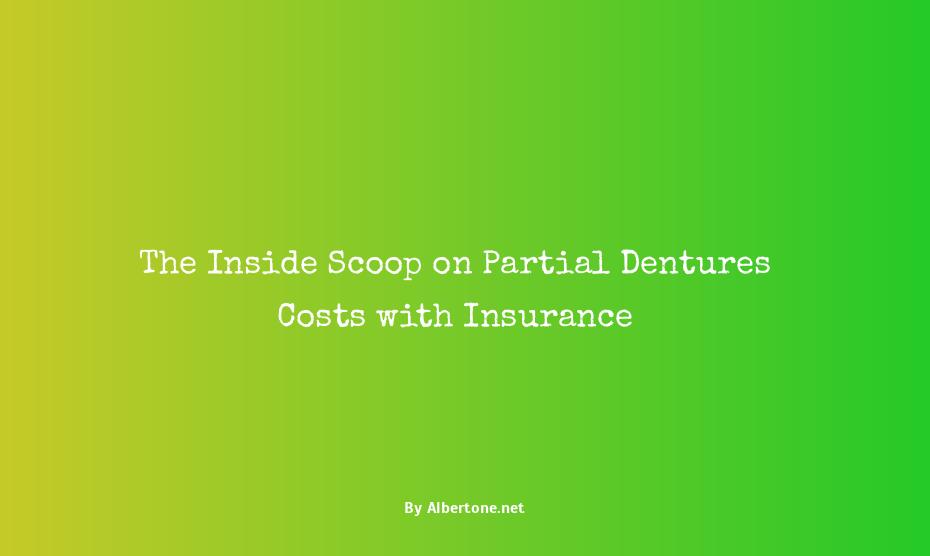 how much do partial dentures cost with insurance