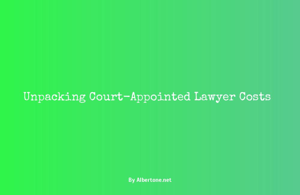 how much does a court-appointed lawyer cost