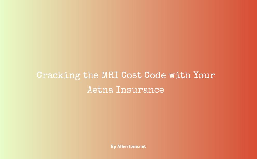 how much does an mri cost with aetna insurance