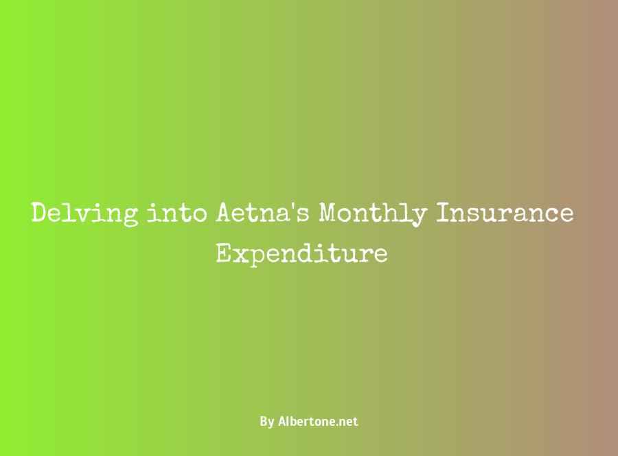 how much is aetna insurance a month