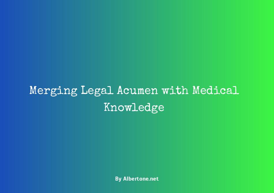 how to be a medical lawyer