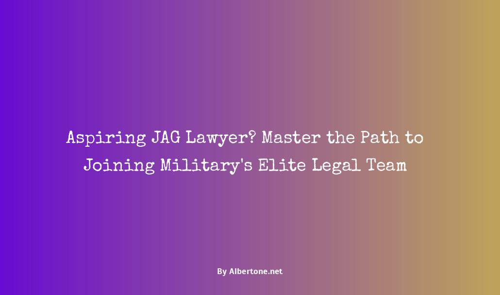 how to become a jag lawyer