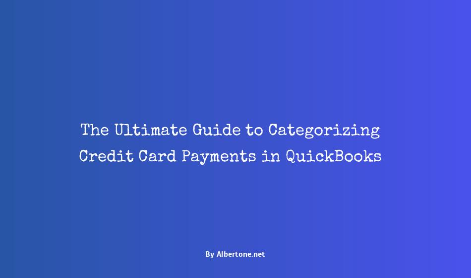 how to categorize credit card payments in quickbooks