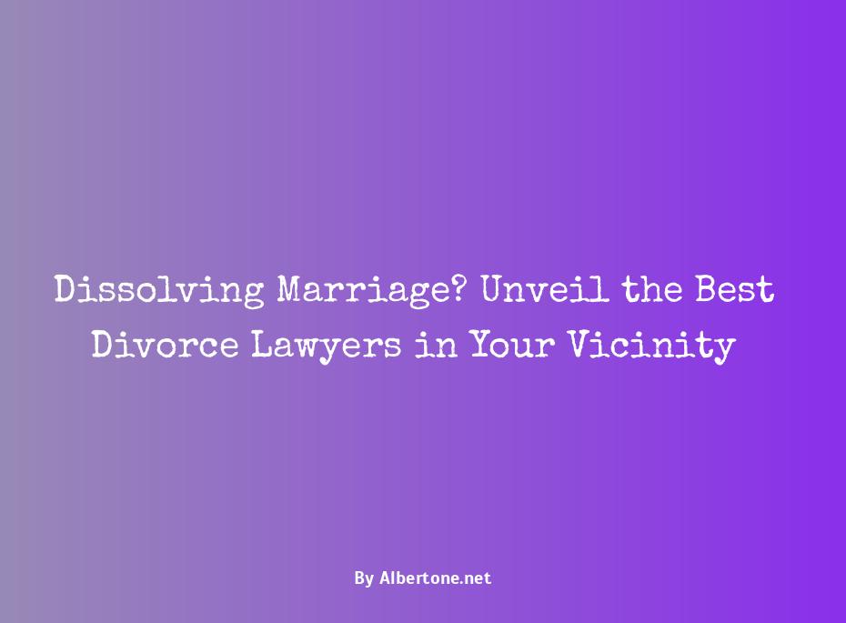 how to find the best divorce lawyer in your area