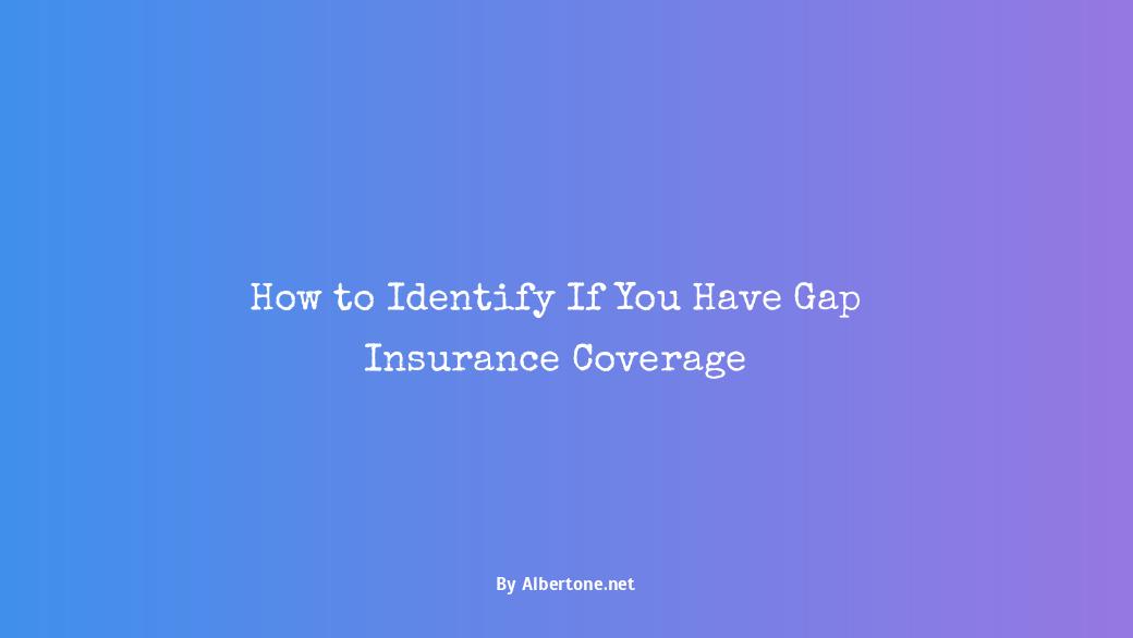 how to know if i have gap insurance