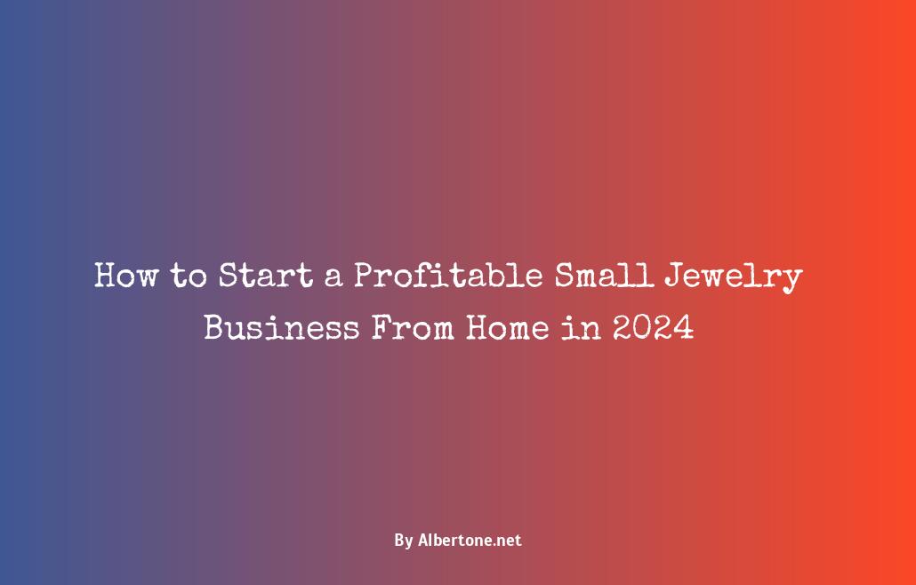 how to start a small jewelry business from home