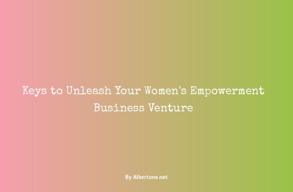 how to start a women's empowerment business