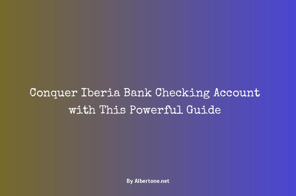 iberia bank checking account