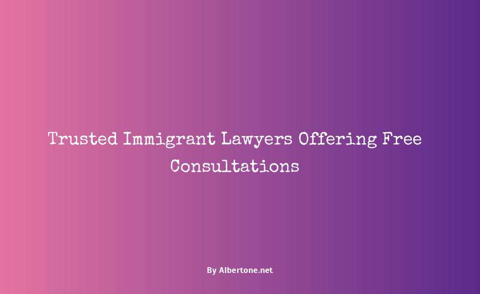 immigrant lawyer free consultation