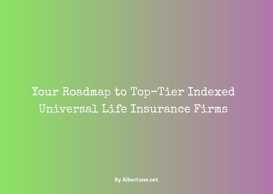 indexed universal life insurance companies