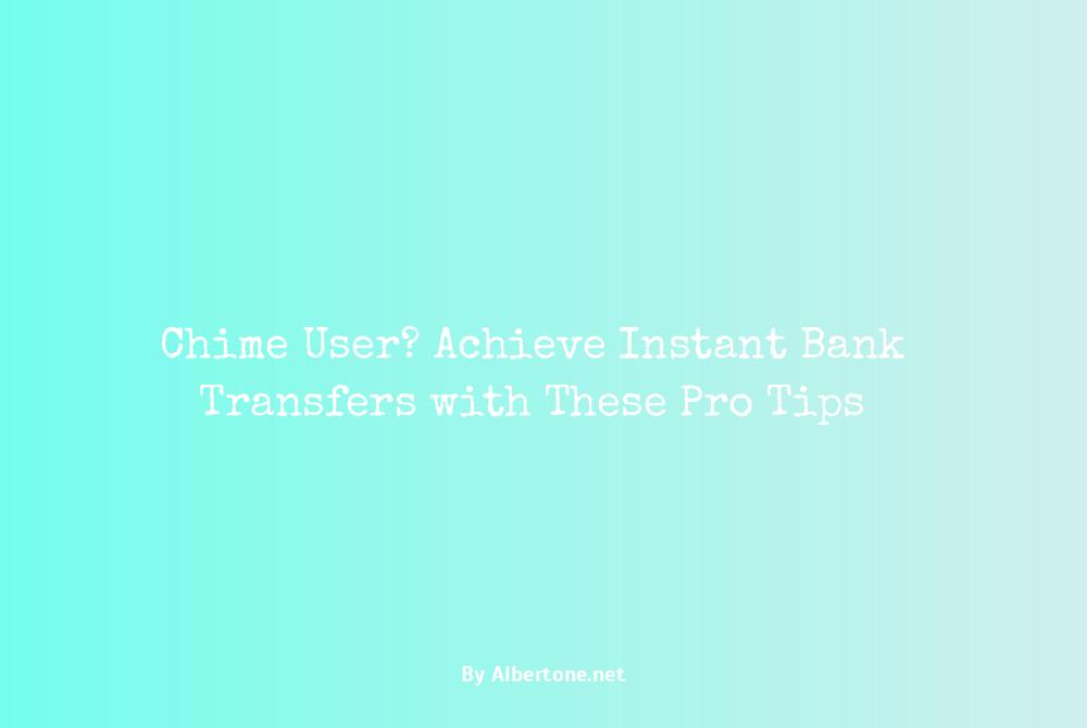 instant transfer from chime to bank