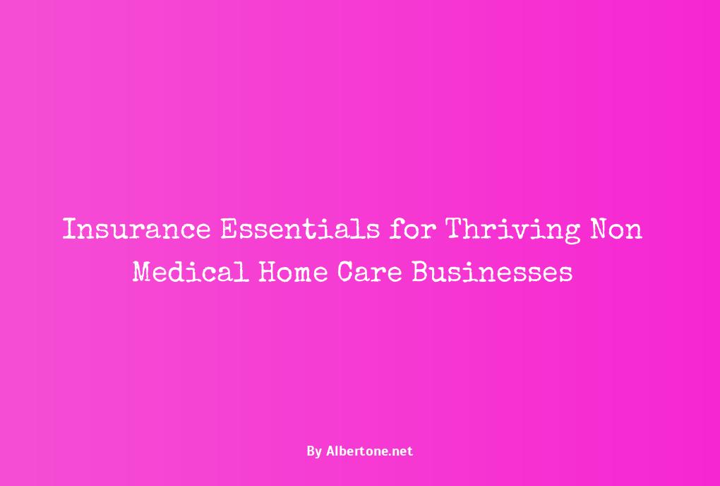 insurance for non medical home care business