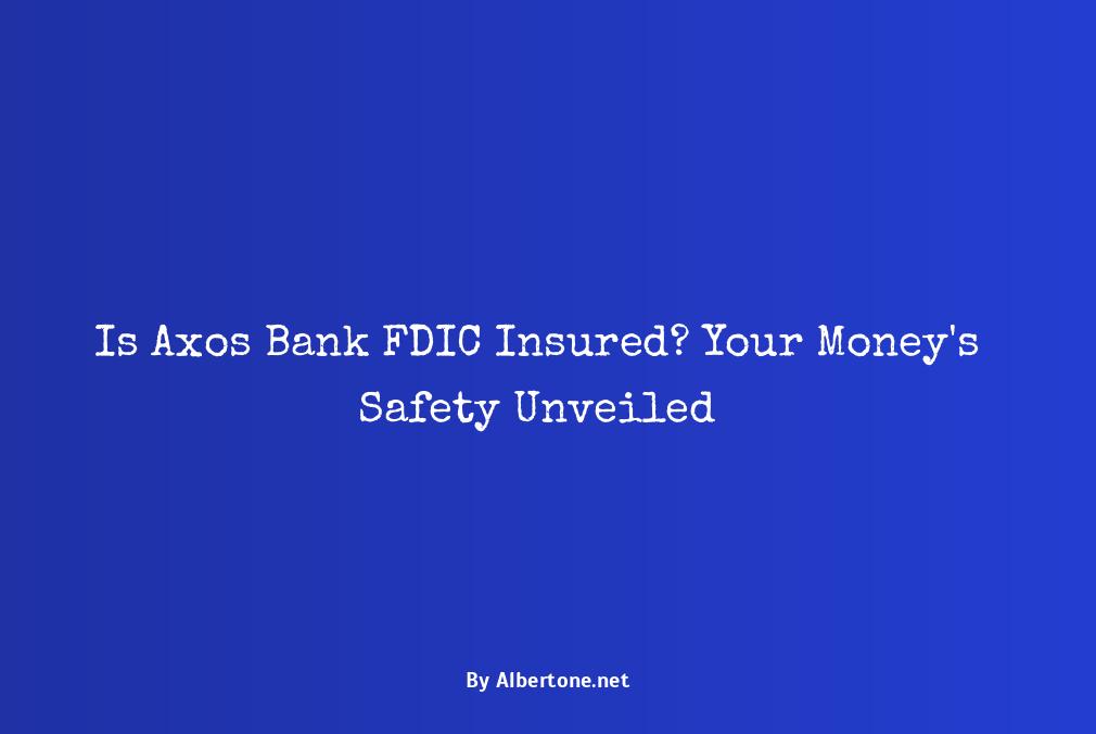 is axos bank fdic insured